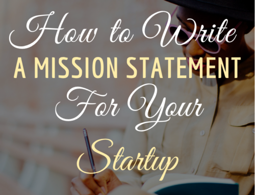 How to Write a Mission Statement for Your Startup