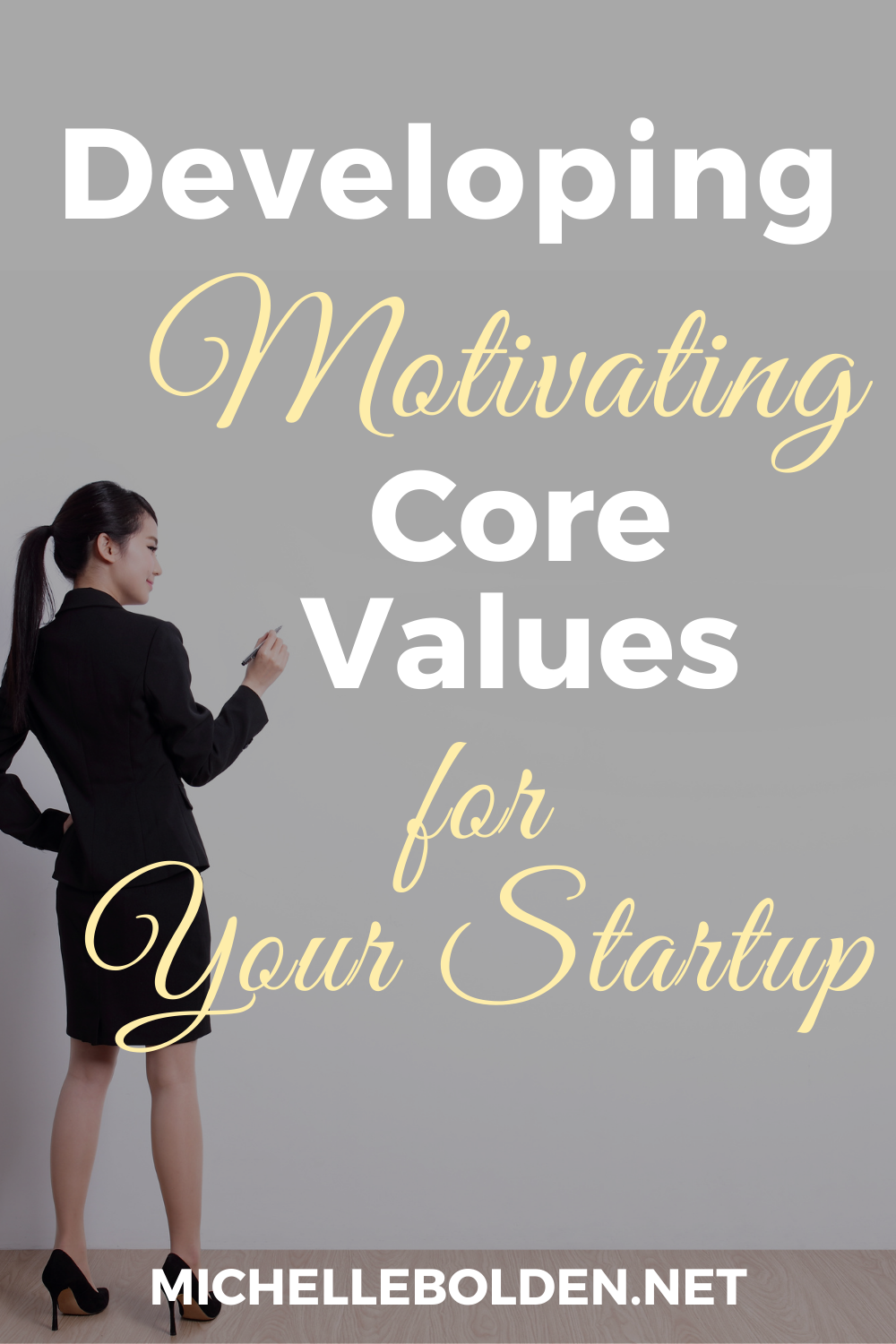 PIN-Developing Motivating Core Values for Your Startup